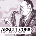 Arnett Cobb - Chick She Ain't Nowhere