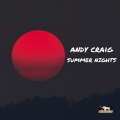 andy craig - Summer Nights (Extended Mix)