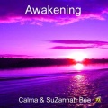Calma、Suzannah Bee - Awakening