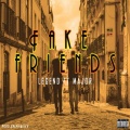 LEGEND、Major - Fake Friends (Explicit)