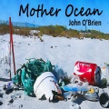 john o'brien - Mother Ocean