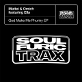 Mattei & Omich、Ella - God Make Me Phunky (feat. Ella) (The Loft Mix)