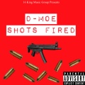 D-M.O.E - Shots Fired (Explicit)