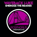 Waveback Luke - Energize