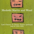 Medeski Martin & Wood - Last Chance To Dance Trance