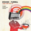 Smoove & Turrell、Smoove、Turrell - I Can't Give You Up