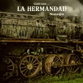 La Hermandad - Nostalgia