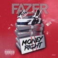 Fazer - Money Right (Explicit)