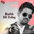 Shahid Mallya - Rabb Hi Ishq
