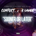 Yung Savage Squad、Conflict - SOONER OR LATER (Explicit)