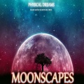 Physical Dreams - Moonscapes Nº11