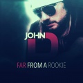 John D.、Fat B - Far from a Rookie