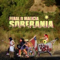 Feral、Malicia - Soberanía