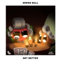 Green Bull、Sea Flap Flap、Poky - Get Better