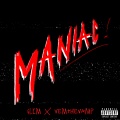 $Lim、VemTheVamp、Kyle Hahn - MANIAC (Explicit)