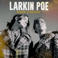 Larkin Poe - Keep Diggin'