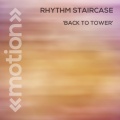 Rhythm Staircase - Back to Tower