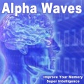 Alpha Waves - Unlock Your Brain Capacity