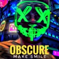 Obscure - Make Smile