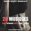 Remix Sport Workout - Never Be the Same (Musique Pour Le Sport)