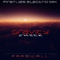 Farbwall - Gravity Check (Fireflies Electro Mix)