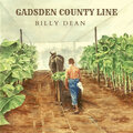 billy dean - Gadsden County Line