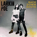Larkin Poe、Tyler Bryant - Back Down South