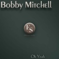 Bobby Mitchell - There's Only One of You