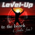Level-Up - To the Beach