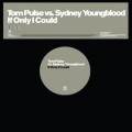 Tom Pulse、Sydney Youngblood - If Only I Could
