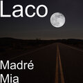 laco - Madré Mia (Explicit)