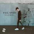 Dylan Brown - Fall Apart