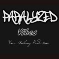 Vince Anthony - Paralyzed Vibes