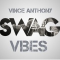 Vince Anthony、Vince Erpenbach - Swag Vibes