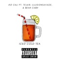 Nipsey Hussle、Tejair、IllusionSavage、$ean Ca$h - Iced Cold Tea (Explicit)