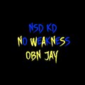 Nsd Kd、OBN Jay - #NoWeaknessChallenge (Explicit)