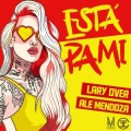 Ale Mendoza、Lary Over - Está Pa Mi