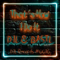 BASTL、Jan-Luca Ulber、Sebastian Florian Leitl、DJL - That´s How I Do It