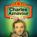 Charles Aznavour - A te regarder