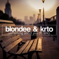 Blondee、KRTO、silk - Something About You