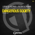 Lissat & Voltaxx、Block & Crown - Dangerous Society