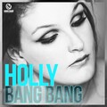 Holly - Bang Bang