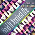 Jens O.、Ti-Mo - Hold It Against Me