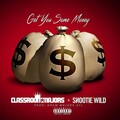 Classroom Majors、Snootie Wild - Get You Some Money (Explicit)