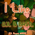 BASTL、Jan-Luca Ulber、Florian Sebastian Leitl、DJL - I Like