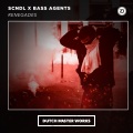 SCNDL、Bass Agents - Renegades