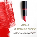 Adi-J、Broxx、Naf - Mamacita