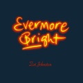 Zoë Johnston - Evermore Bright
