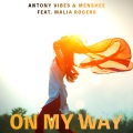 Menshee、Malia Rogers、Antony Vibes - On My Way