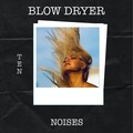 Hair Dryer Collection - Hair Dryer White Noise
